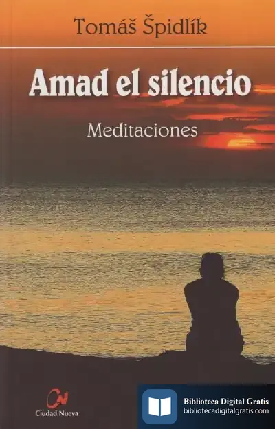 Descargar Amad El Silencio. Meditaciones