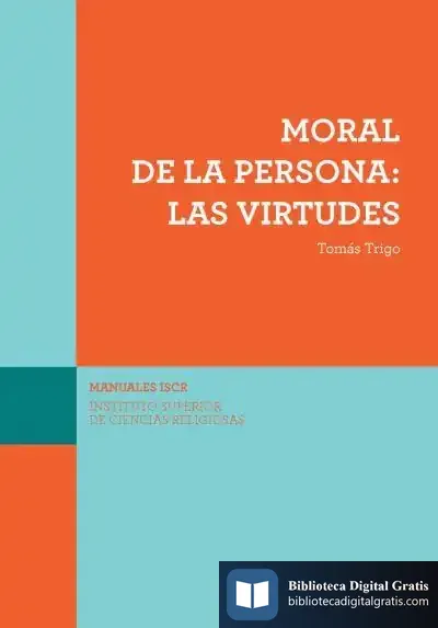 Descargar (Iscr) Moral De La Persona: Las Virtudes