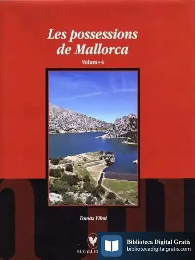 Descargar Les Possessions De Mallorca. Volum 4 de Tomàs Vibot