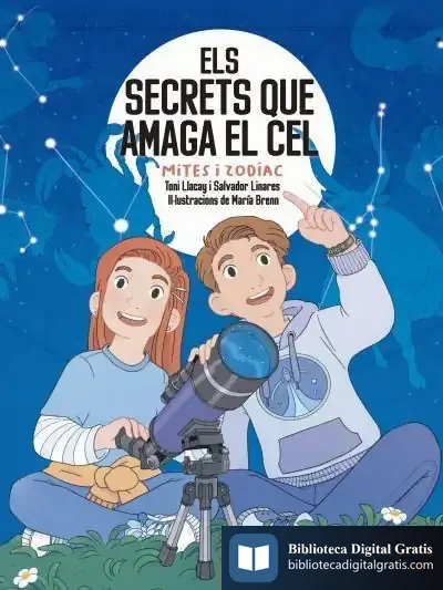 Descargar Els Secrets Que Amaga El Cel. Mites I Zodíac de Toni Llacay Pintat
