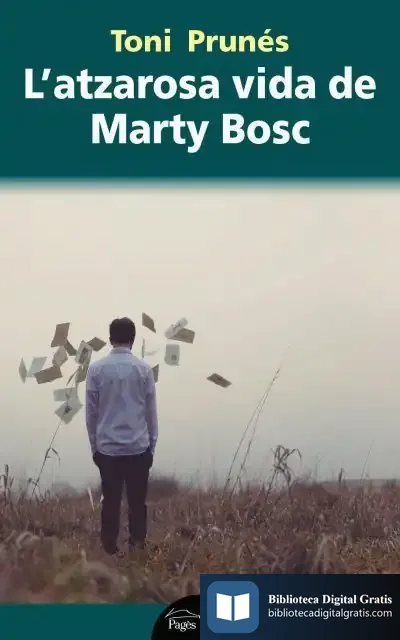 Descargar L'Atzarosa Vida De Marty Bosch