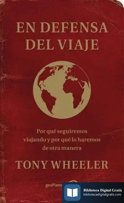 Descargar Por Qué Seguiremos Viajando de Tony Wheeler