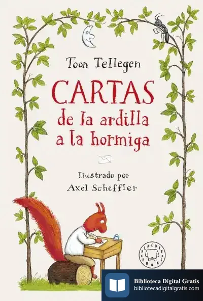 Descargar Cartas De La Ardilla A La Hormiga de Toon Tellegen