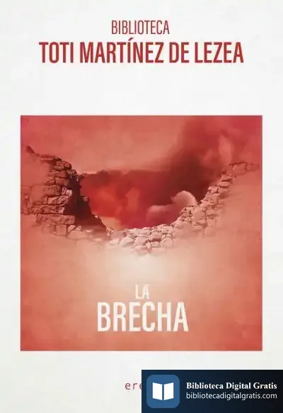 Descargar La Brecha de Toti Martínez de Lezea