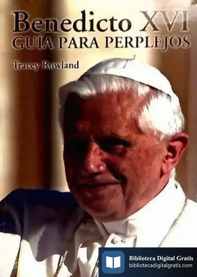 Descargar Benedicto Xvi: Guía Para Perplejos