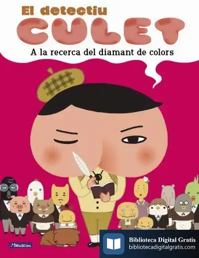 Descargar A La Recerca Del Diamant De Colors (El Detectiu Culet. Àlbum Il.Lustrat)