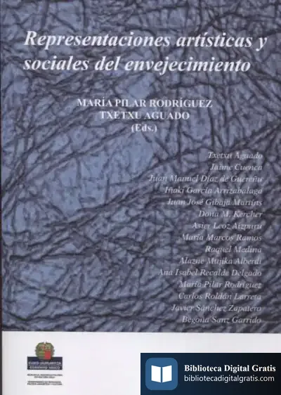 Descargar Representaciones Artisticas Y Sociales Del Envejecimiento de Txetxu Aguado Mínguez