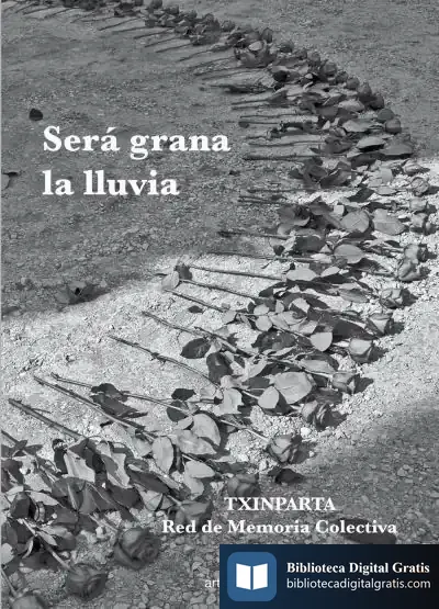 Descargar Será Grana La Lluvia de Txinparta. Red de Memoria Colectiva