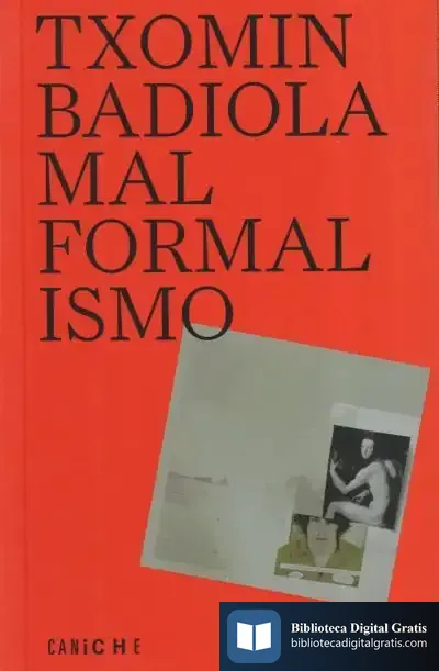Descargar Malformalismo de Txomin Badiola Mazariegos