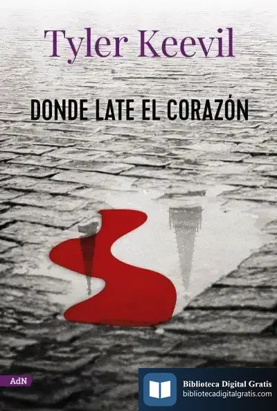 Descargar Donde Late El Corazón (Adn) de Tyler Keevil