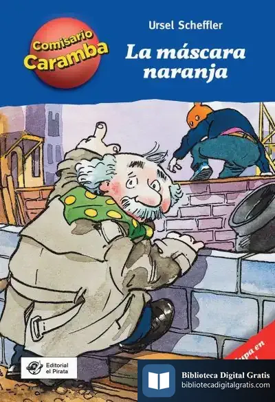 Descargar La Máscara Naranja de Ursel Scheffler