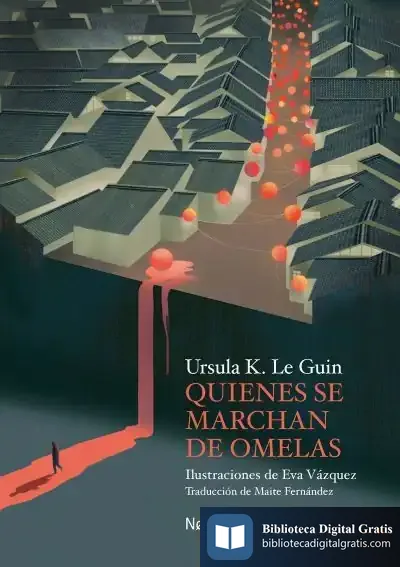 Descargar Quienes Se Marchan De Omelas de Ursula K. Le Guin