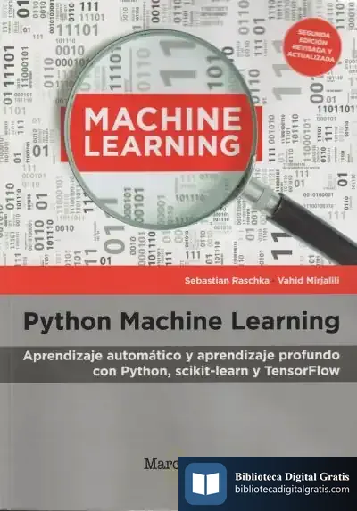 Descargar Python Machine Learning: Aprendizaje Automático Y Aprendizaje Profundo Con Python, Scikit-Learn Y Tensorflow de Vahid Mirjalili