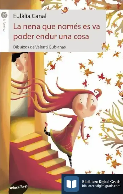 Descargar La Nena Que Només Es Va Poder Endur Una Cosa de Valentí Gubianas