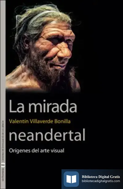 Descargar La Mirada Neandertal de Valentín Villaverde Bonilla