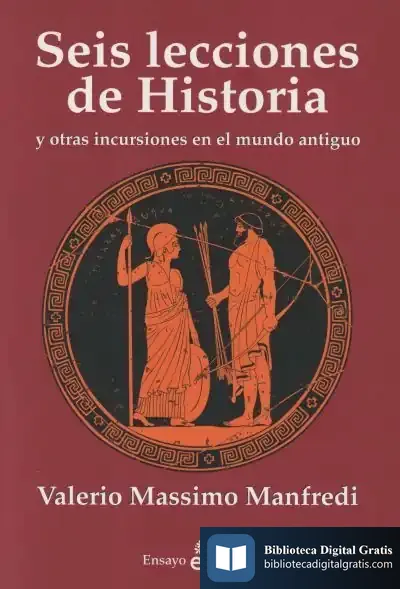 Descargar Seis Lecciones De Historia de Valerio Massimo Manfredi
