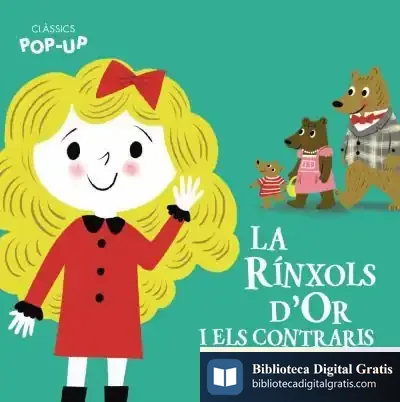 Descargar Clàssics Pop-Up. La Rínxols D'Or I Els Contraris
