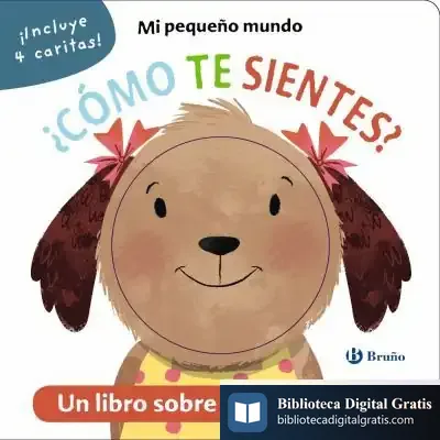 Descargar Mi Pequeño Mundo. ¿Cómo Te Sientes? de Mel Ainscow