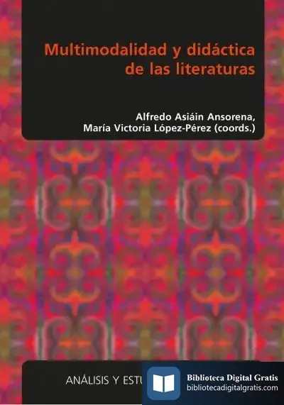 Descargar Multimodalidad Y Didáctica De Las Literaturas de Varios Autores