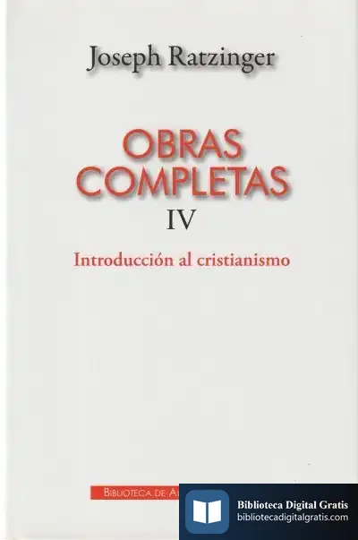 Descargar Obras Completas Iv Introducción Al Cristianismo