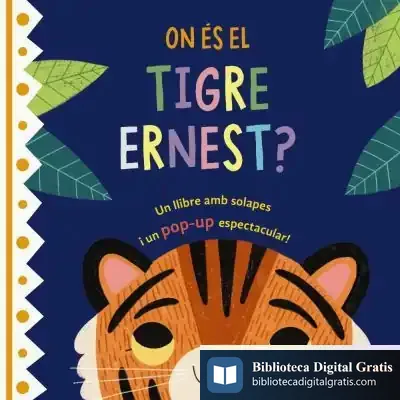 Descargar On És El Tigre Ernest? de Bartolomé Valle Buenestado