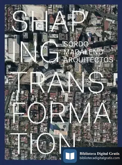 Descargar Sordo Madaleno: Urban Transformation
