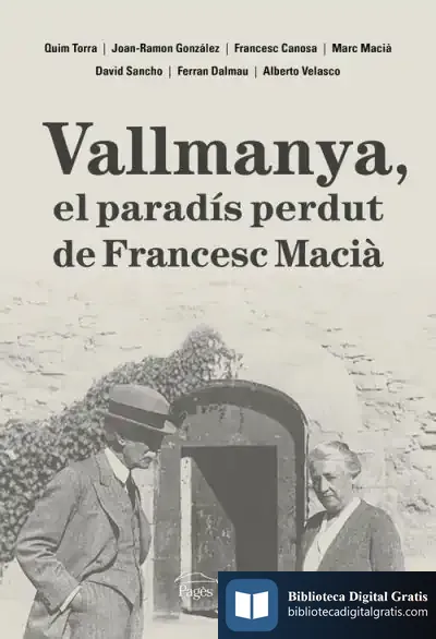 Descargar Vallmanya, El Paradís Perdut De Francesc Macià
