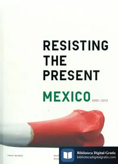Descargar Resistiendo El Presente. Resisting The Present de Armin Täubner