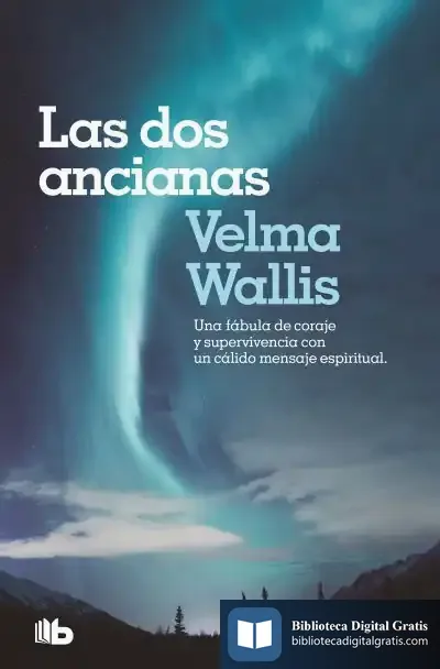 Descargar Las Dos Ancianas de Velma Wallis