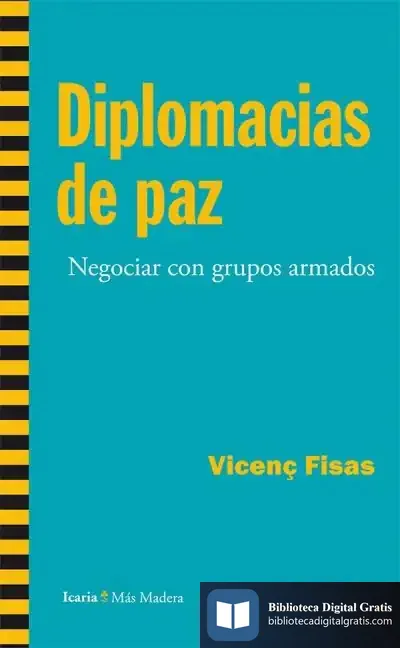Descargar Diplomacias De Paz de Vicenç Fisas Armengol
