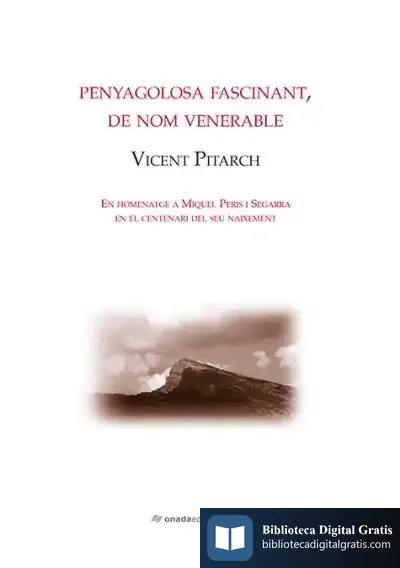 Descargar Penyagolosa Fascinant, De Nom Venerable