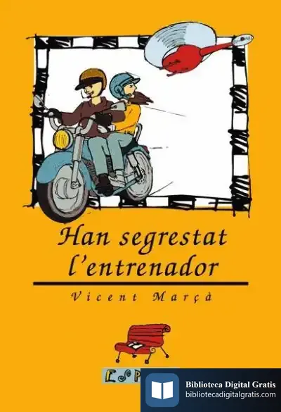 Descargar Han Segrestat L'Entrenador de Vicent Marçà I Duch