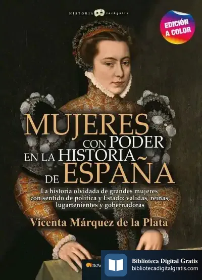 Descargar Mujeres Con Poder En La Historia De España N. E. Color
