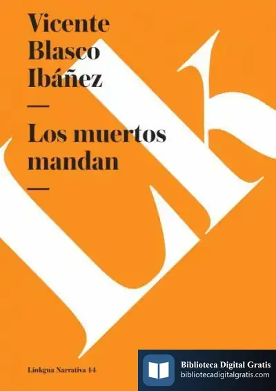 Descargar Los Muertos Mandan de Vicente Blasco Ibáñez
