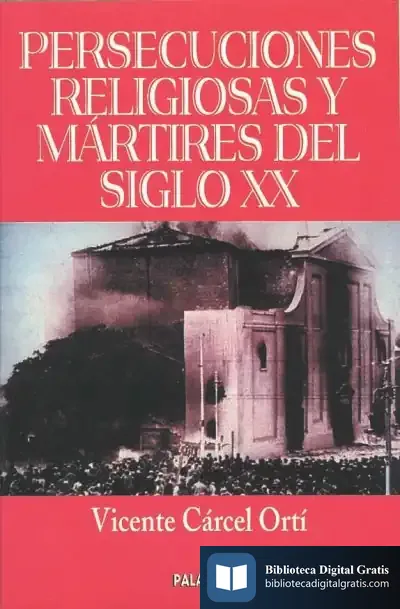Descargar Persecuciones Religiosas Y Mártires Del Siglo Xx