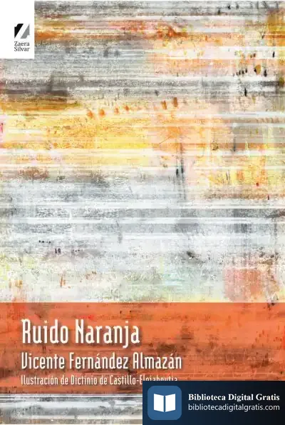 Descargar Ruido Naranja de Vicente Fernández Almazán