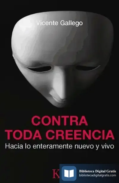 Descargar Contra Toda Creencia de Vicente Gallego