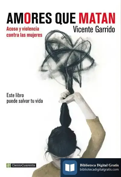 Descargar Amores Que Matan de Vicente Garrido Genovés