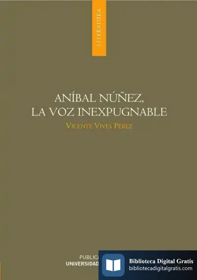 Descargar Aníbal Núñez, La Voz Inexpugnable de Aletha J. Solter