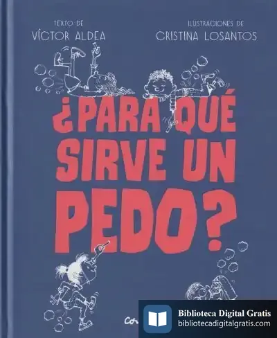 Descargar ¿Para Qué Sirve Un Pedo? de Víctor Aldea Lorente