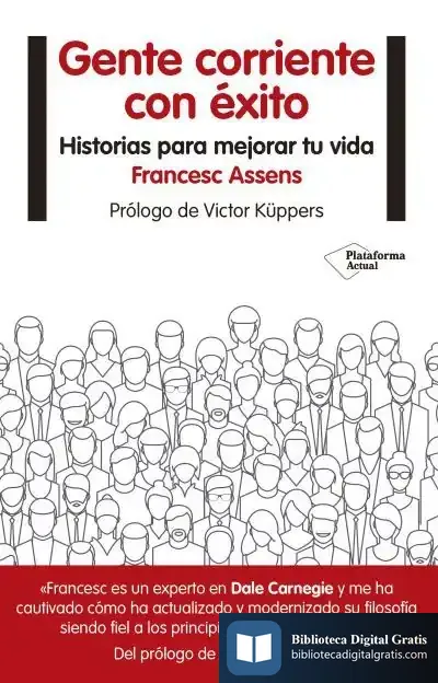Descargar Gente Corriente Con Éxito de Víctor Küppers