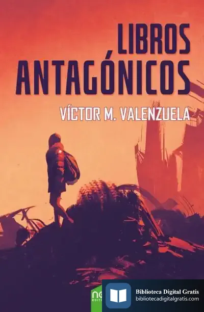 Descargar Libros Antagónicos de Víctor M. Valenzuela Real
