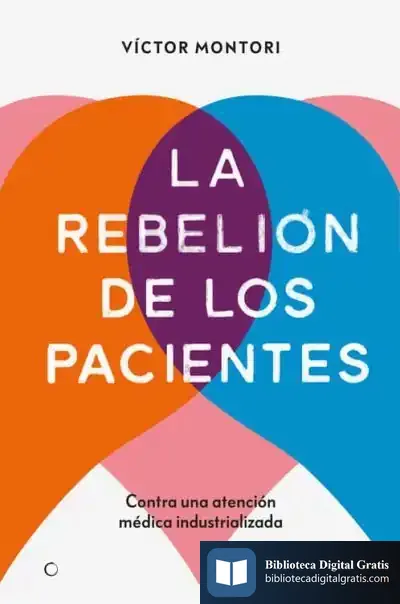 Descargar La Rebelión De Los Pacientes de Víctor Montori