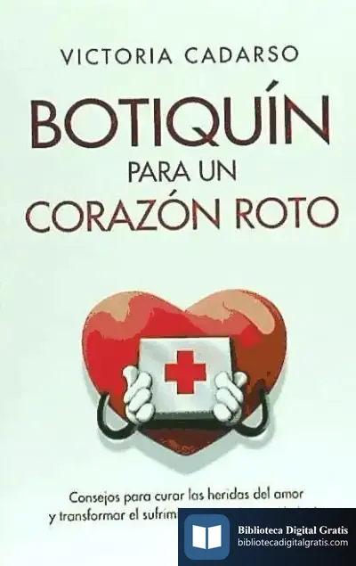 Descargar Botiquín Para Un Corazón Roto de Carola Engler