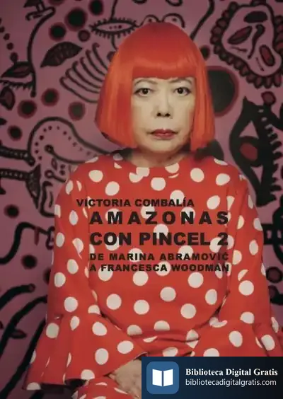 Descargar Amazonas Con Pincel 2: De Marina Abramovic A Francesca Woodman