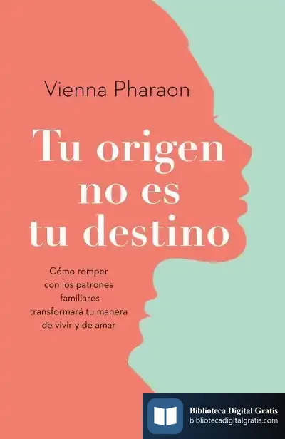 Descargar Tu Origen No Es Tu Destino de Vienna Pharaon