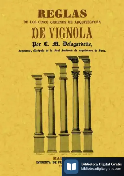 Descargar Reglas De Los Cinco Ordenes De Arquitectura De Vignola de Vignola