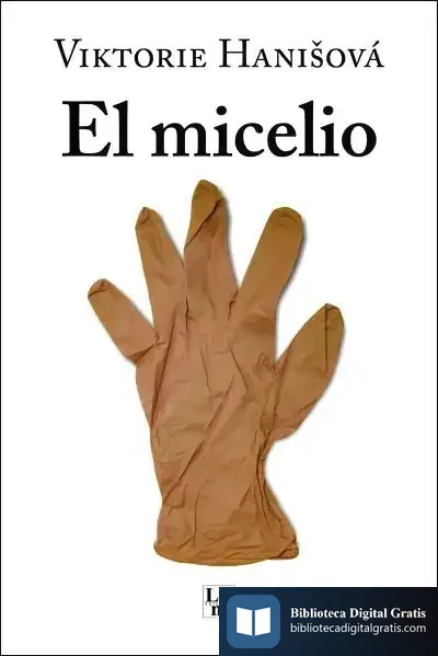 Descargar -El Micelio de Viktorie Hanisová