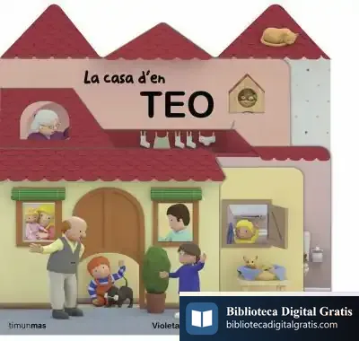 Descargar La Casa D'En Teo de Violeta Denou