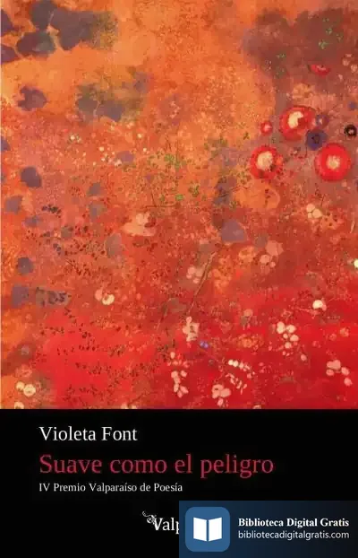 Descargar Suave Como El Peligro de Violeta Font